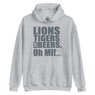 Lions, Tigers and Beers.  Oh MI!™ Hoodie